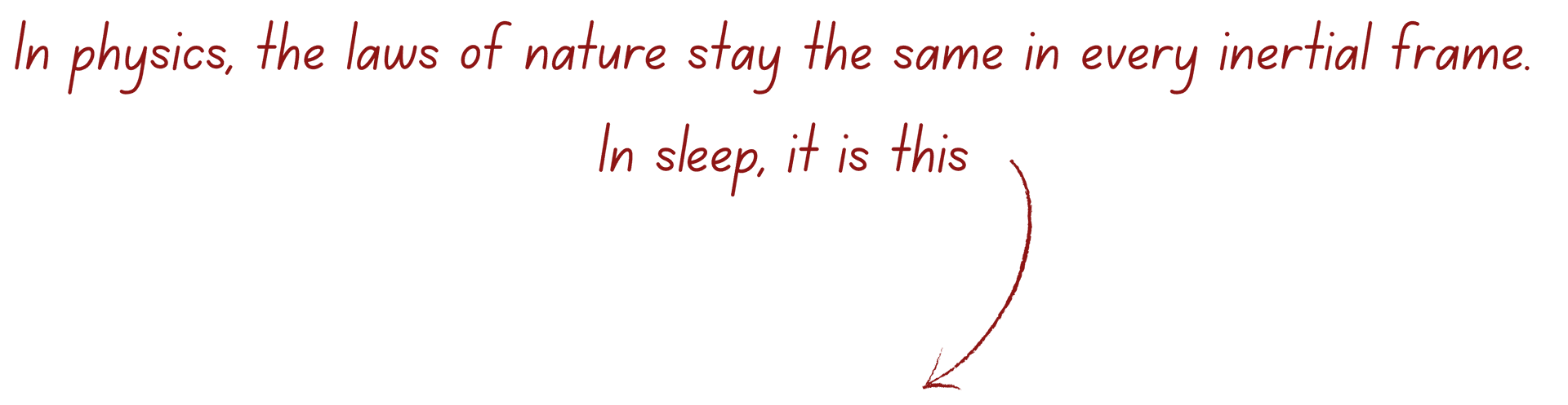 Physics and sleep principle